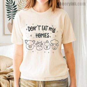 Tshirt Don T Eat My Homies 35 T