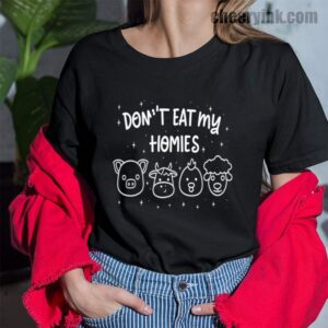 Tshirt Don T Eat My Homies 43 T