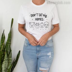 Tshirt Don T Eat My Homies 9 T