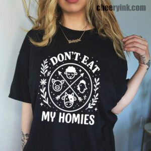 Tshirt I Don T Eat My Homies 45 T