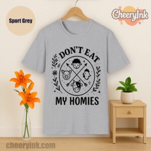 Tshirt I Don T Eat My Homies Sport