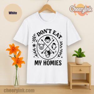 Tshirt I Don T Eat My Homies