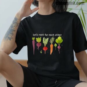 Tshirt Lets Roots For Each Other 12 T