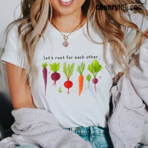Tshirt Lets Roots For Each Other 42 T