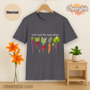 Tshirt Lets Roots For Each Other
