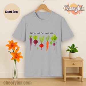 Tshirt Lets Roots For Each Other Sport