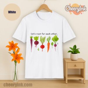 Tshirt Lets Roots For Each Other