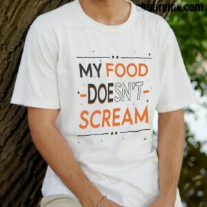 Tshirt My Food Doesn T Scream 14 T