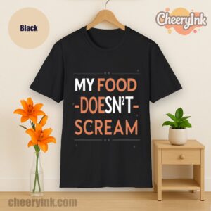 Tshirt My Food Doesn T Scream