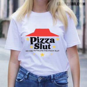 Tshirt Pizza Slut 13 T