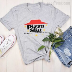 Tshirt Pizza Slut 15 T