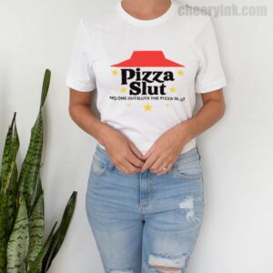 Tshirt Pizza Slut 9 T