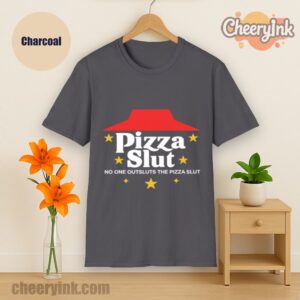 Tshirt Pizza Slut