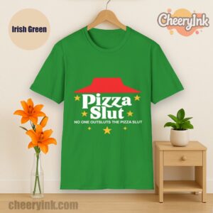 Tshirt Pizza Slut Irish