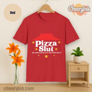 Tshirt Pizza Slut