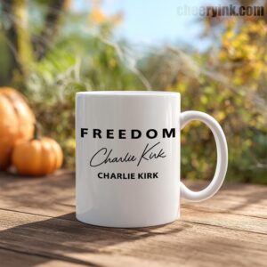 Freedom Charlie Kirk Mug
